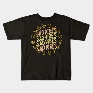 Sad Vibes / Retro Faded Style Aesthetic Design Kids T-Shirt